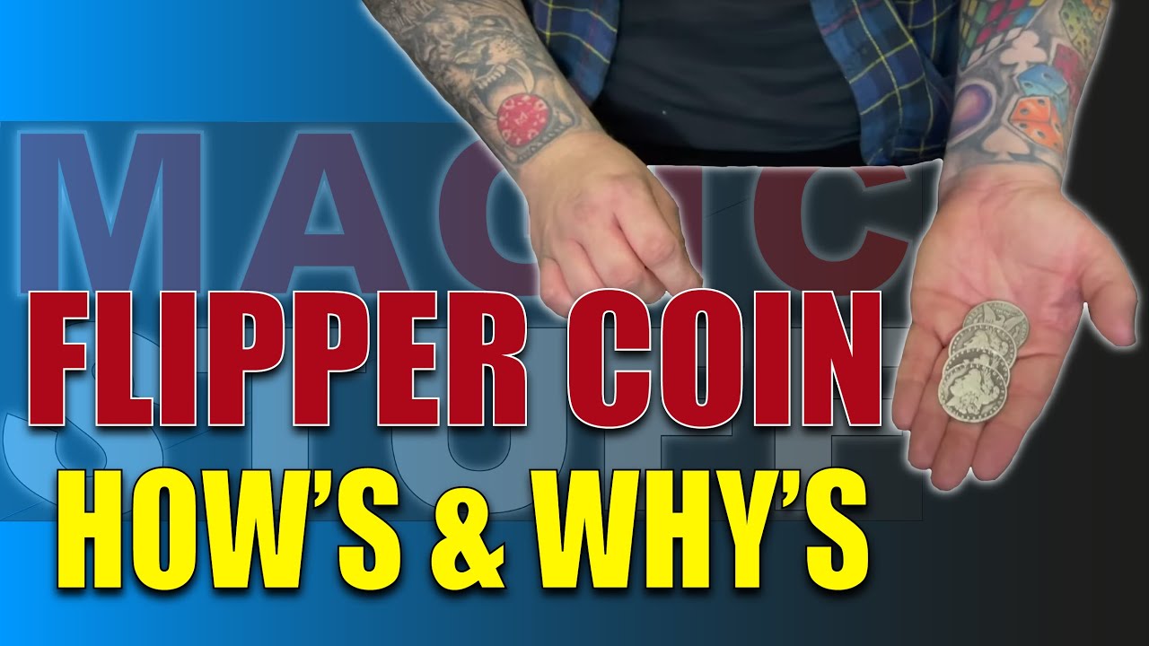 The Flipper Coin - How's And Why's | Magic Stuff  With Craig Petty