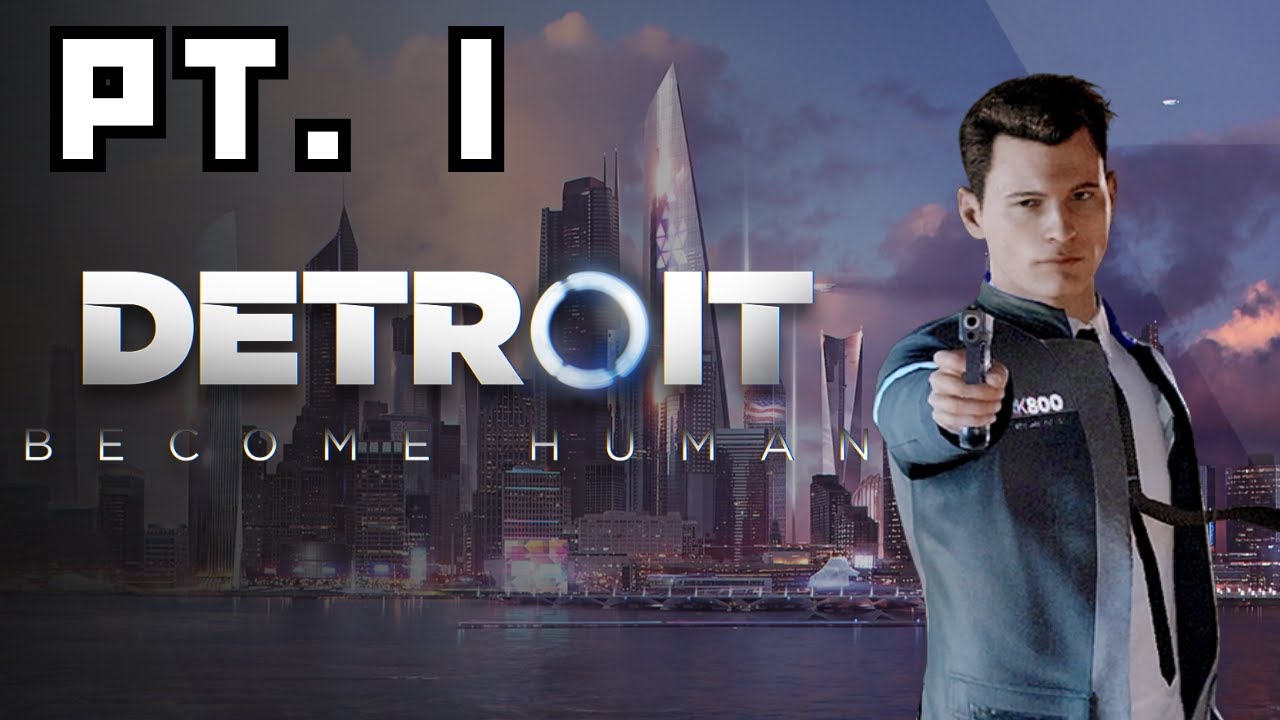 Detroit: Become Human | Part #1