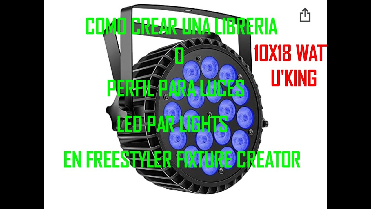 COMO CREAR UN PERFIL O LIBRERIA PARA LUCES LED PAR LIGHTS EN FREESTYLER