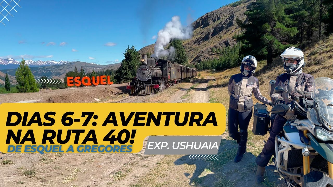 Exp. Ushuaia 2: De Esquel a Gobernador Gregores na Ruta 40