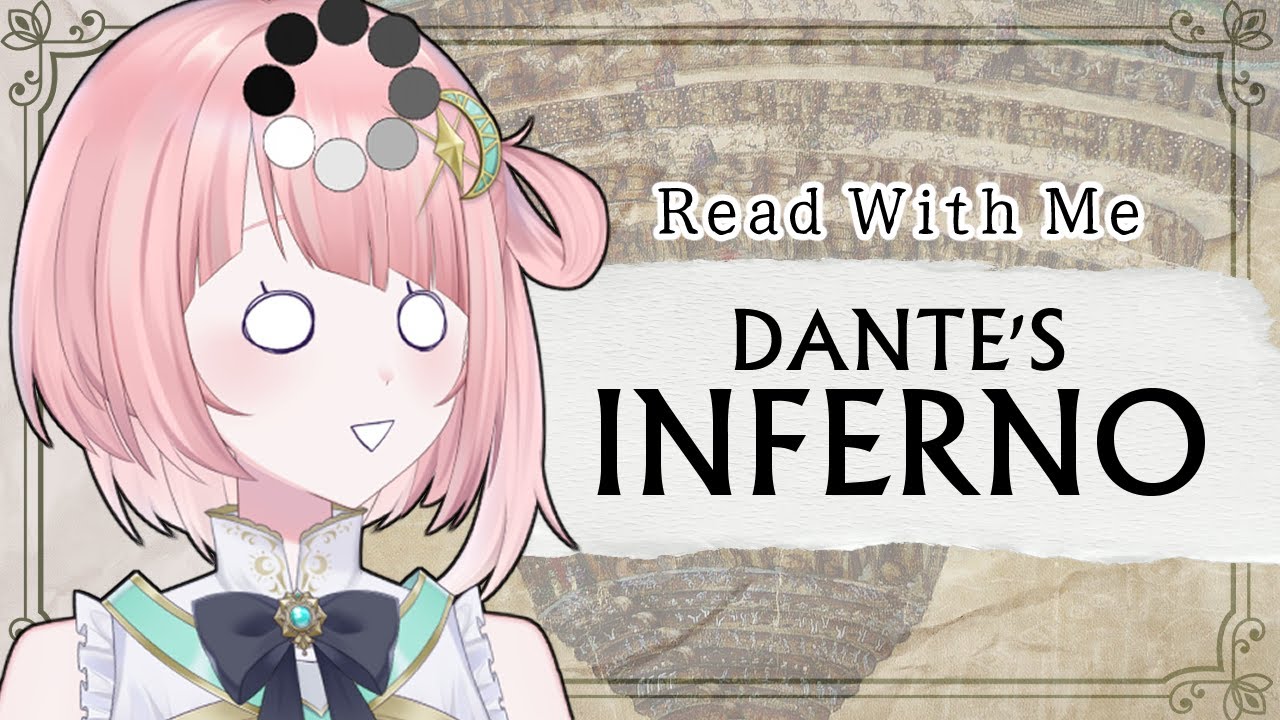 【Reading】Idiot Reads Dante's Inferno【#VTuber】