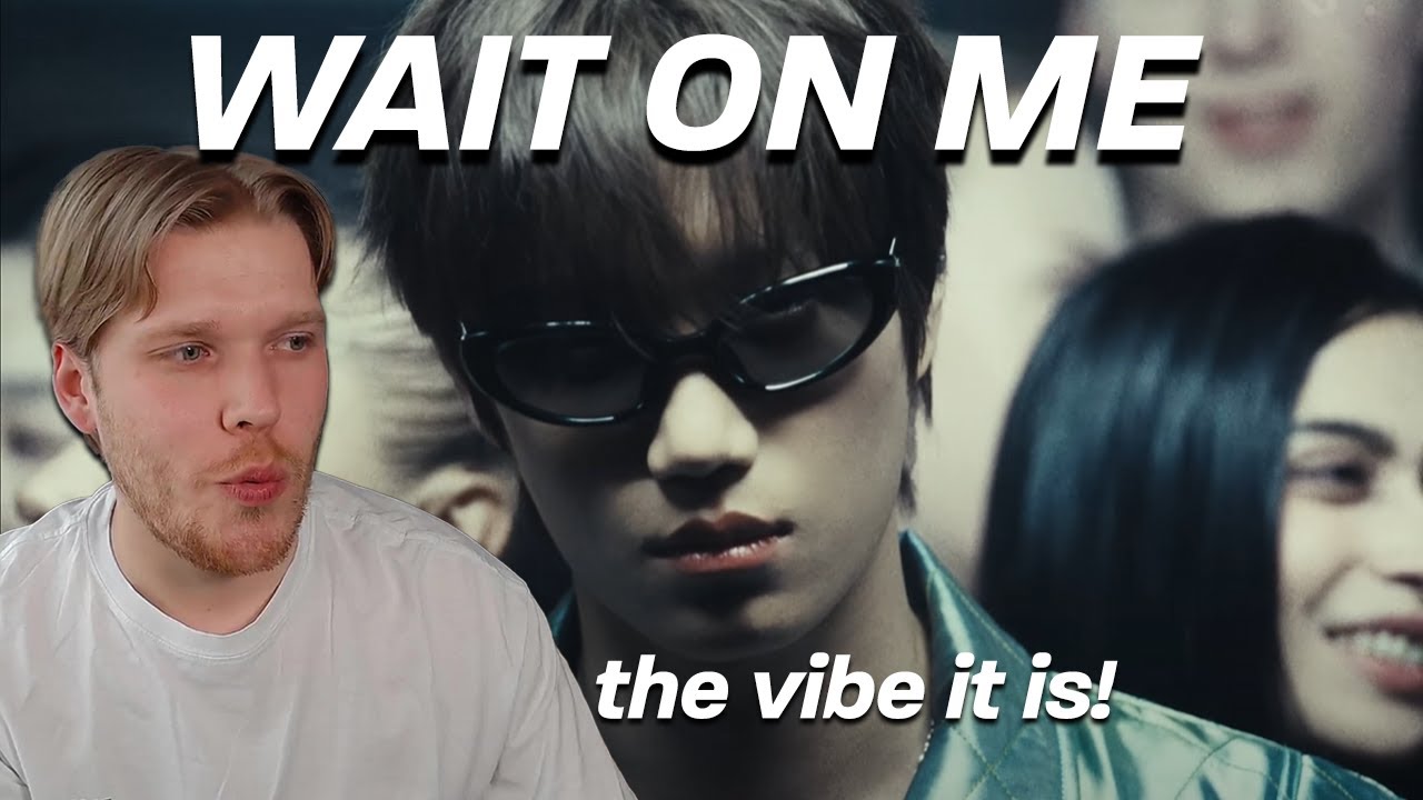 KAI 카이 'Wait On Me' MV - reaction