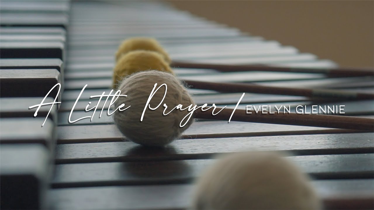 Evelyn Glennie - A Little Prayer | Marimba by Martin Dreier