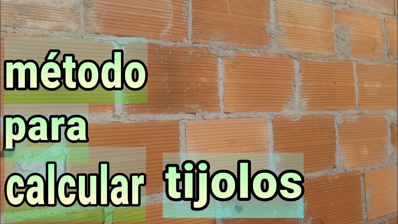 VEJA ESSE METODO PARA CALCULO DE TIJOLOS