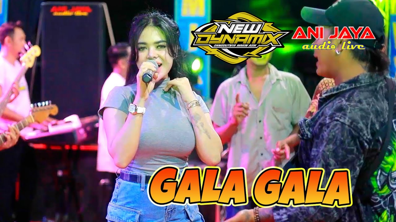 GALA GALA - NEW DYNAMIX  - ANI JAYA AUDIO LIVE