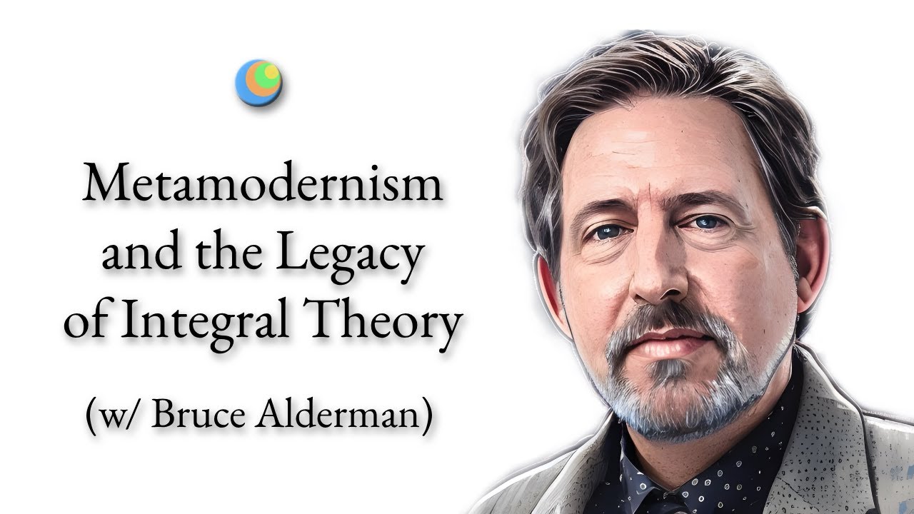 Metamodern Spirituality | Metamodernism and the Legacy of Integral Theory (w/ Bruce Alderman)