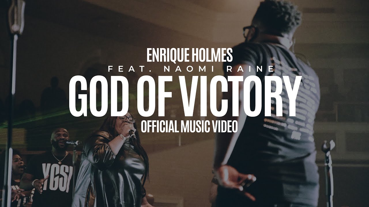 Enrique Holmes - God of Victory ft. Naomi Raine (Official Video)