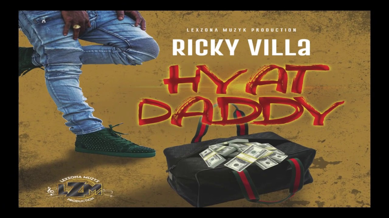 Ricky Villa HYAT DADDY (HOT DADDY )