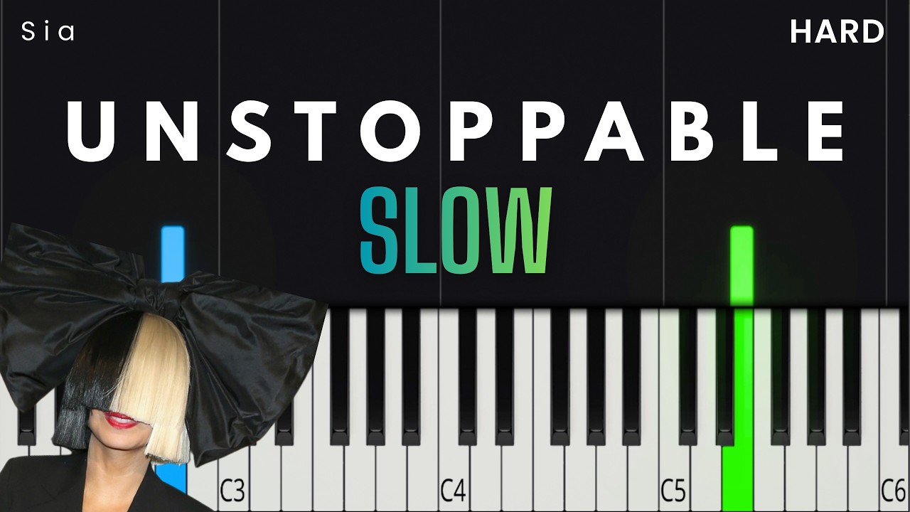 Sia - Unstoppable | SLOW HARD Piano Tutorial