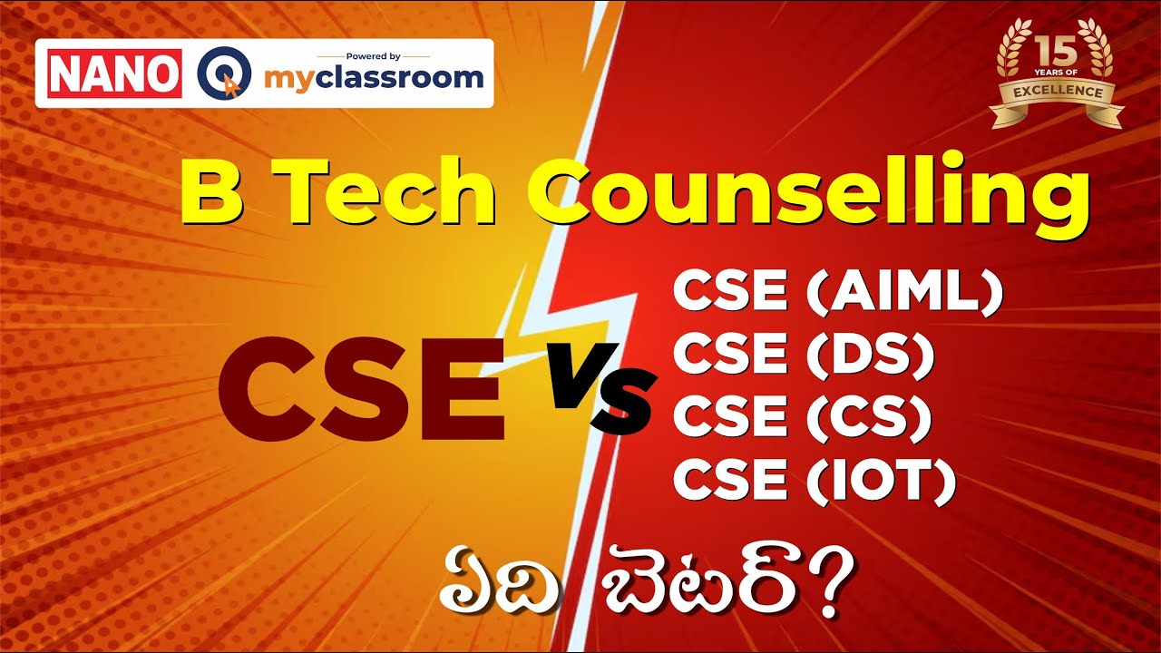B Tech Counselling CSE vs CSE (AIML), CSE (DS), CSE (CS), CSE (IOT) - Which is better?  ||  NANO