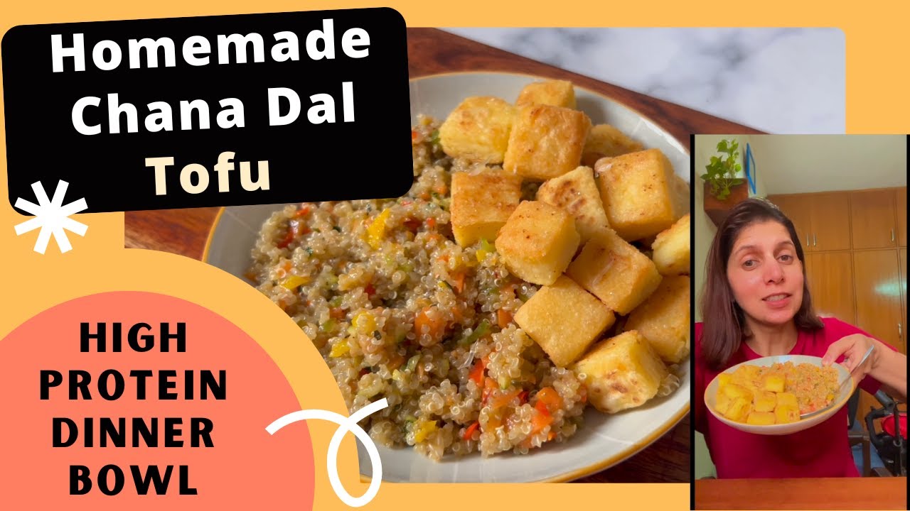 High Protein Vegan Dinner Bowl | Homemade Chana Dal Tofu Recipe | Easy Meal For Weight Loss | Ep- 27