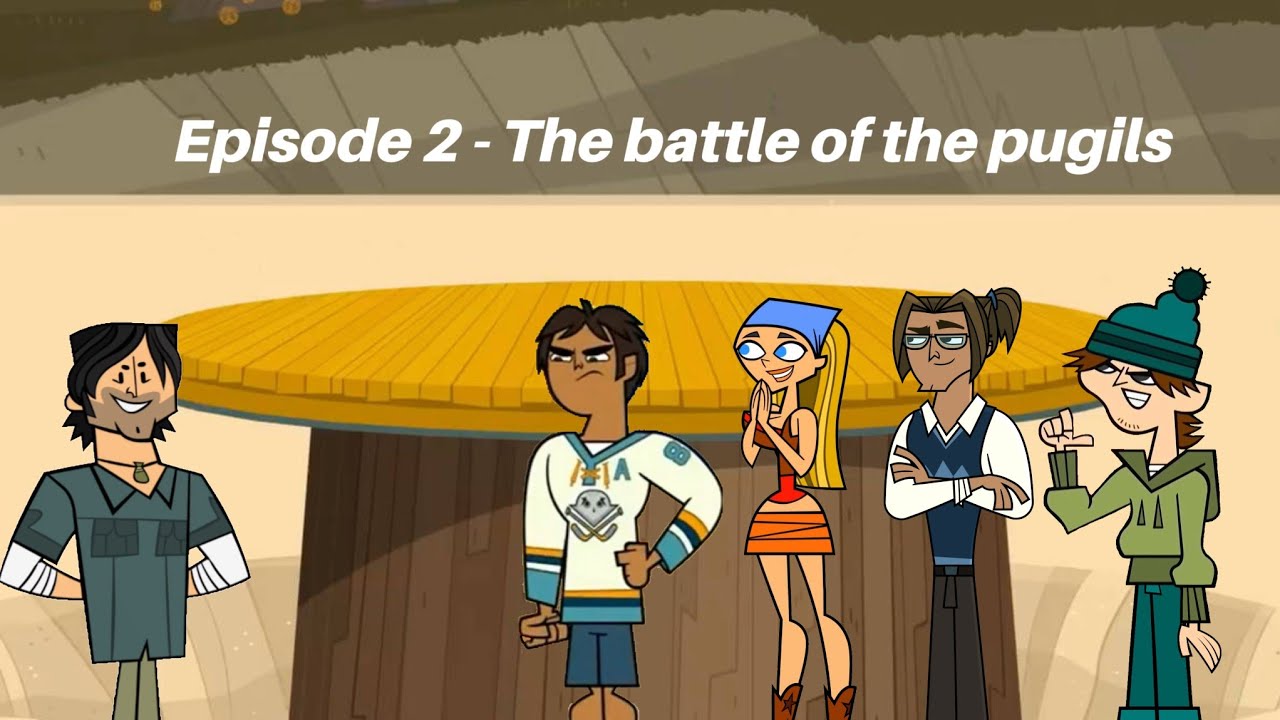 Total drama outclash Ep 2 - the battle of the pugils.