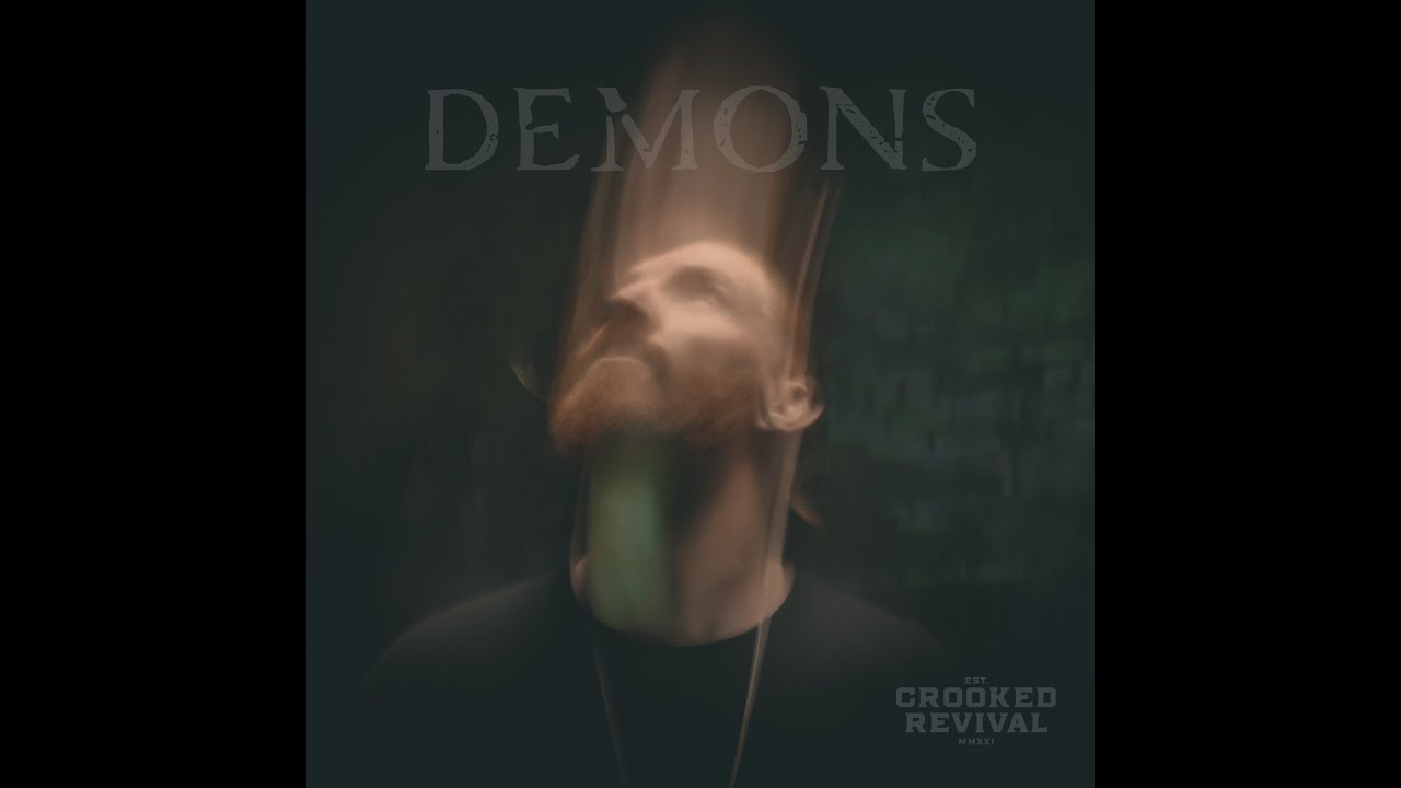 Crooked Revival - Demons (Official Music Video)