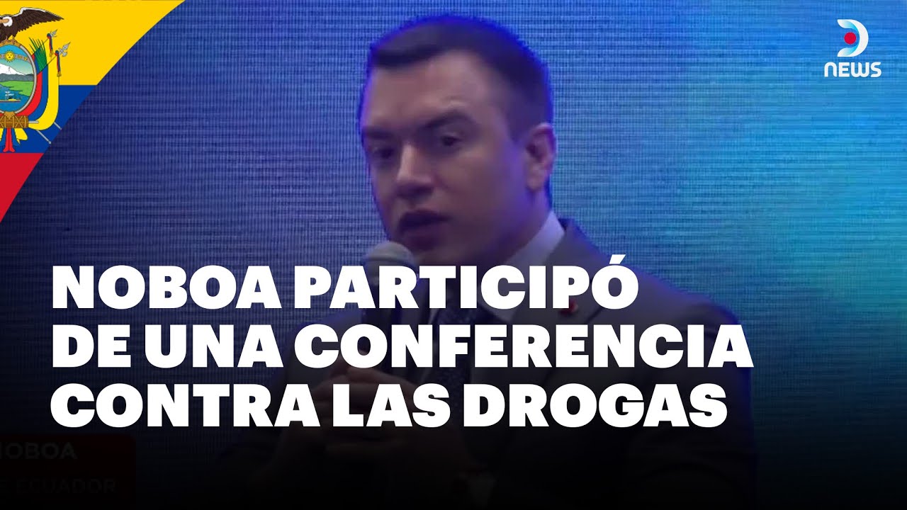 🇪🇨 Daniel Noboa inauguró en Quito la Conferencia sobre Drogas Sintéticas 2026 | DNews