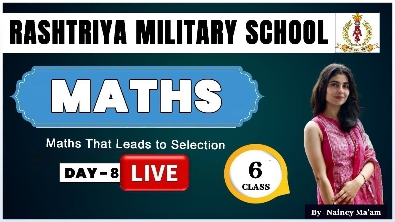 RMS Maths Class 6 | Day 08 | Selection Oriented Maths | Naincy Ma’am |RMS Entrance Maths Preparation