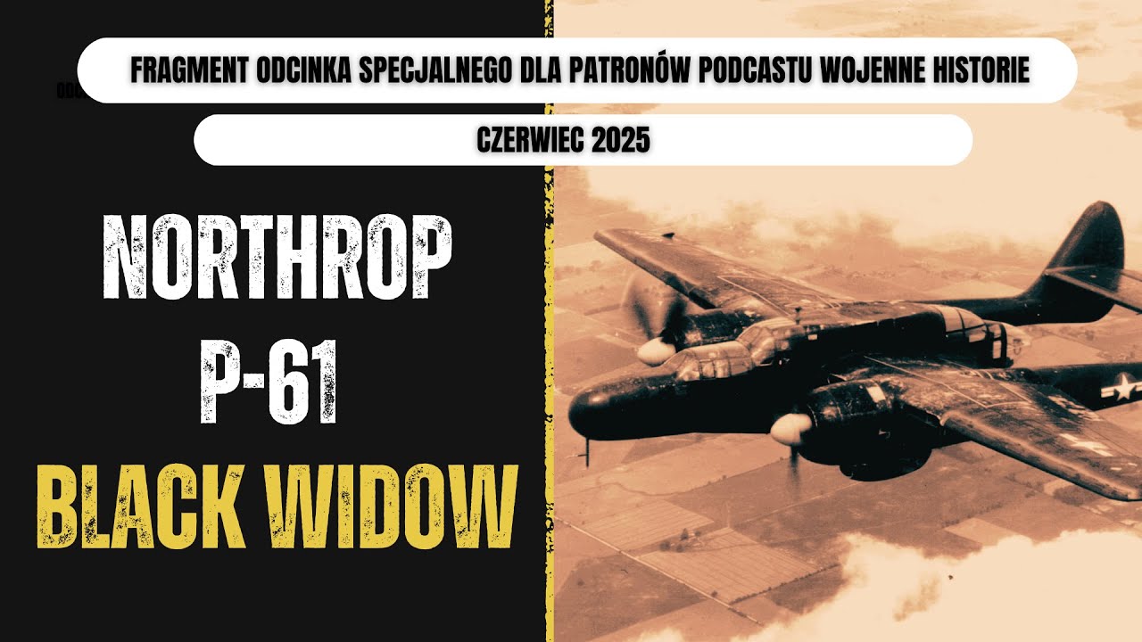 Northrop P-61 Black Widow. Fragment odcinka dla Patron&oacute;w