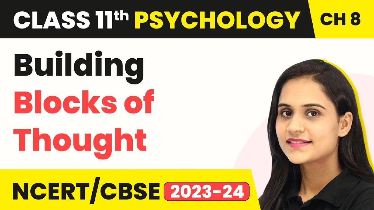 Building Blocks of Thought - Thinking | Class 11 Psychology Chapter 8 | CBSE 2025-26