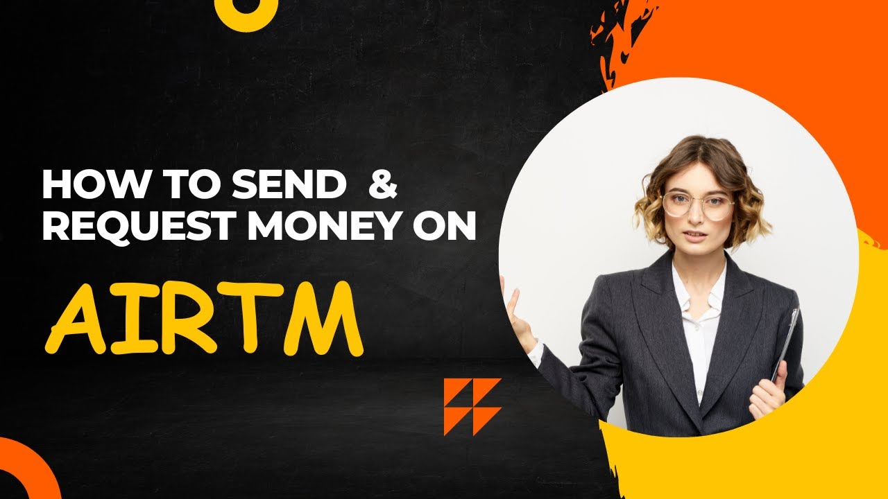 how to send and request money on airtm| how to transfer fund from airtm to another airtm account