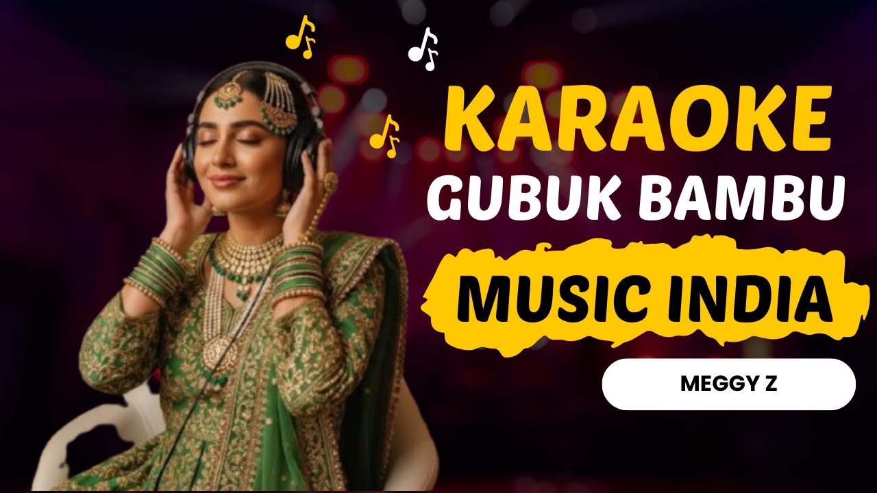 Gubug Bambu - Meggy Z | Karaoke Dangdut Versi Musik India Nostalgia