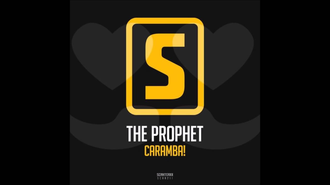 The Prophet: Caramba! (Radio Edit)