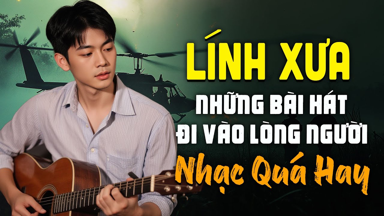 NGƯỜI NHẬP CUỘC, NÓ VÀ TÔI - NHẠC LÍNH XƯA 1975 TUYỂN CHỌN HAY - NHẠC LÍNH HUYỀN THOẠI ĐỂ ĐỜI