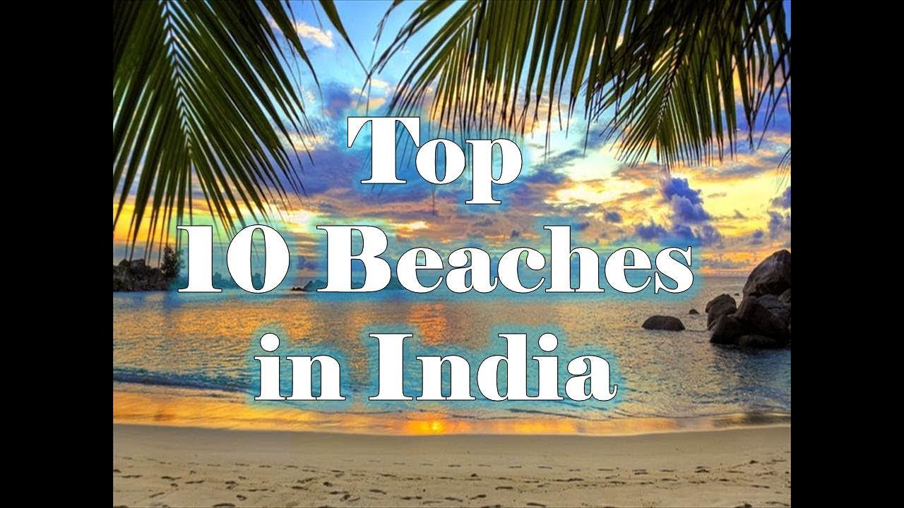 Top 10 Beaches in India - Most Attractive & Amazing beaches