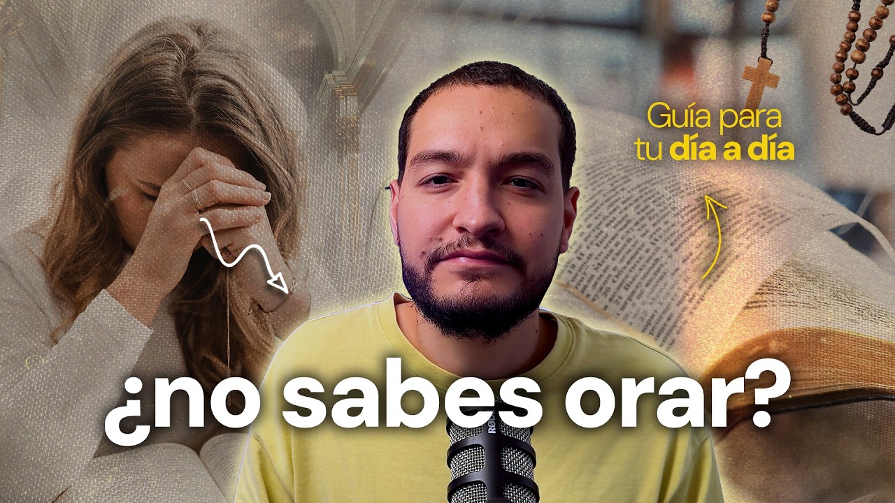 ¿Sientes Que NO Sabes ORAR? 🤯 - 4 Pasos Para Fortalecer Tu Oración Diaria 🔥