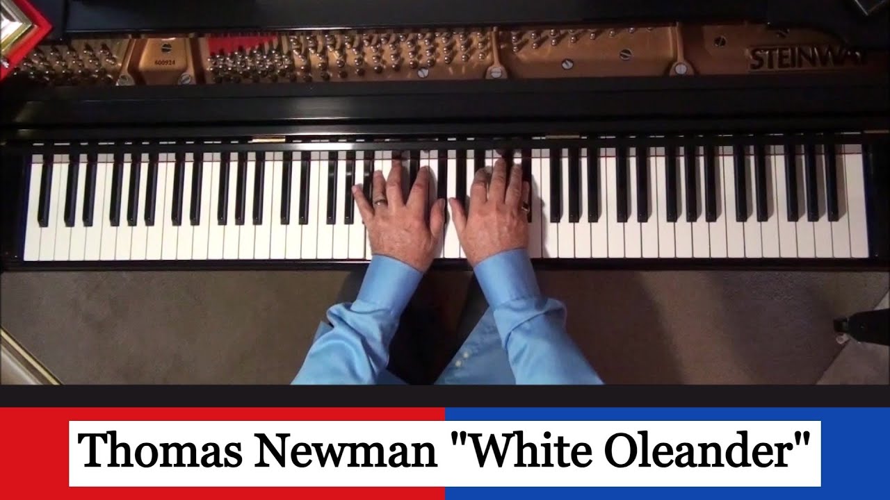 White Oleander - Thomas Newman - (piano solo with sheets)