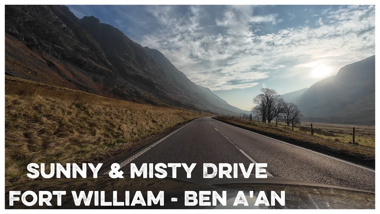 [LIVE - Restream] Sunny & Misty Drive: Fort William - Glen Coe - Glen Ogle - Ben A'an  | Scotland
