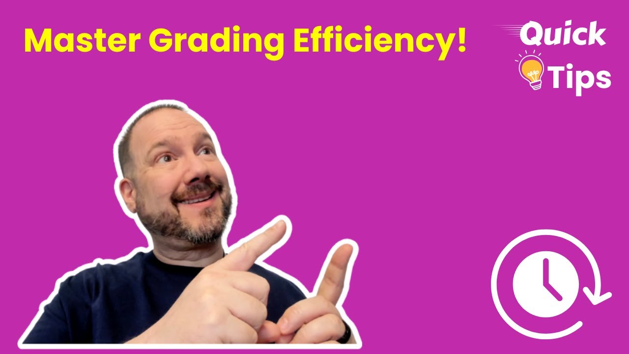 Master Grading Efficiency&mdash;Save Time Without Sacrificing Quality!