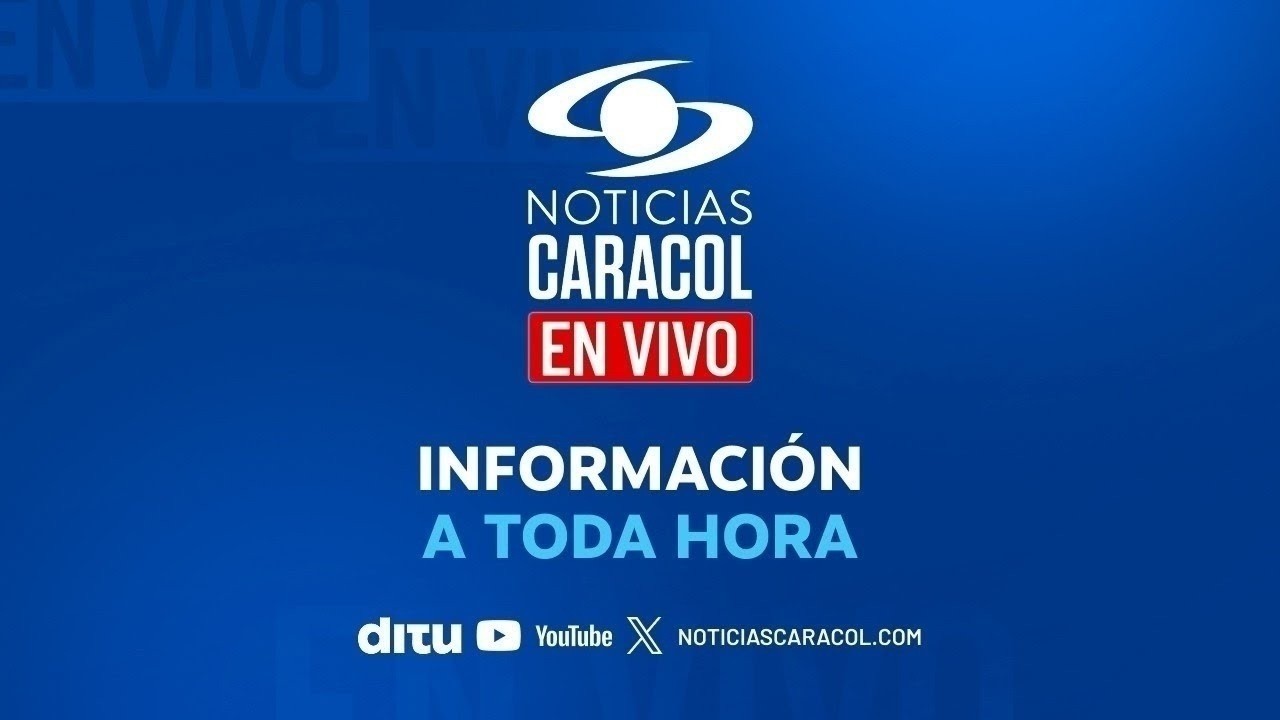🔴NOTICIAS CARACOL EN VIVO