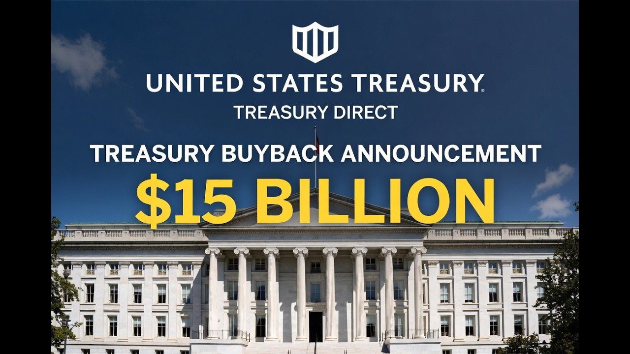 US Treasury Issues $15 Billion Buyback
