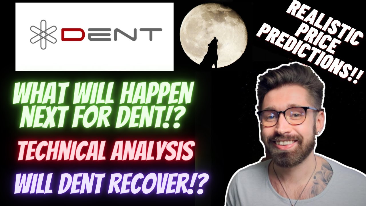 DENT PRICE PREDICTION!!👑WHAT'S NEXT FOR DENT!?🤖WILL DENT RECOVER!?😎DENT TECHNICAL ANALYSIS👁👁