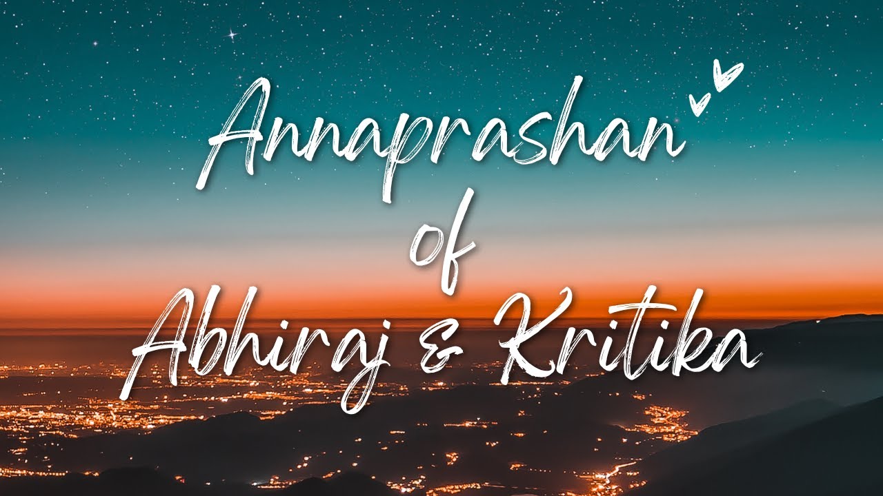 Soja Zara  II ANNAPRASHAN CEREMONY OF ABHIRAJ & KRITIKA II TWK- THE WEDDING KNOT II