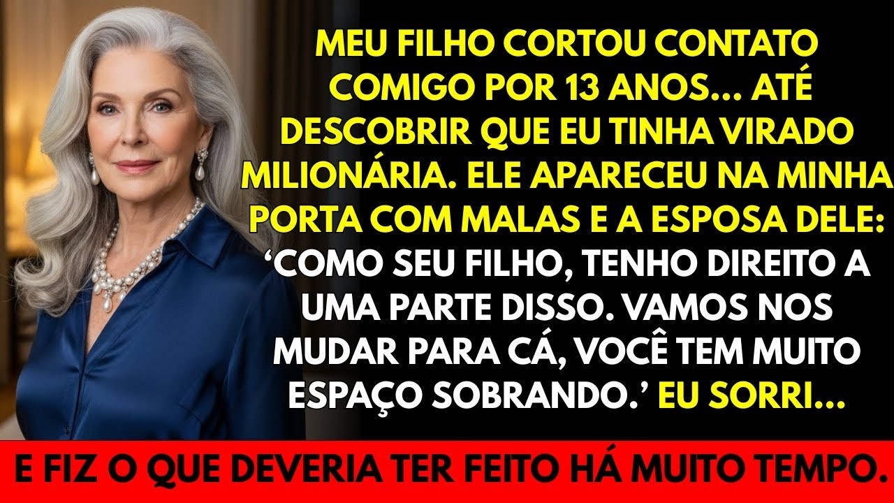 Meu filho sumiu por 13 anos… voltou quando virei milionária. Sorri e fiz o que era preciso
