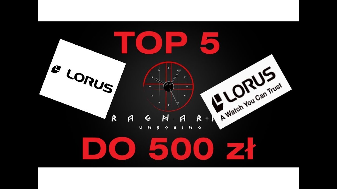 TOP 5 zegark&oacute;w marki Lorus do 500 zł - prezentacja, om&oacute;wienie, przymiarka.