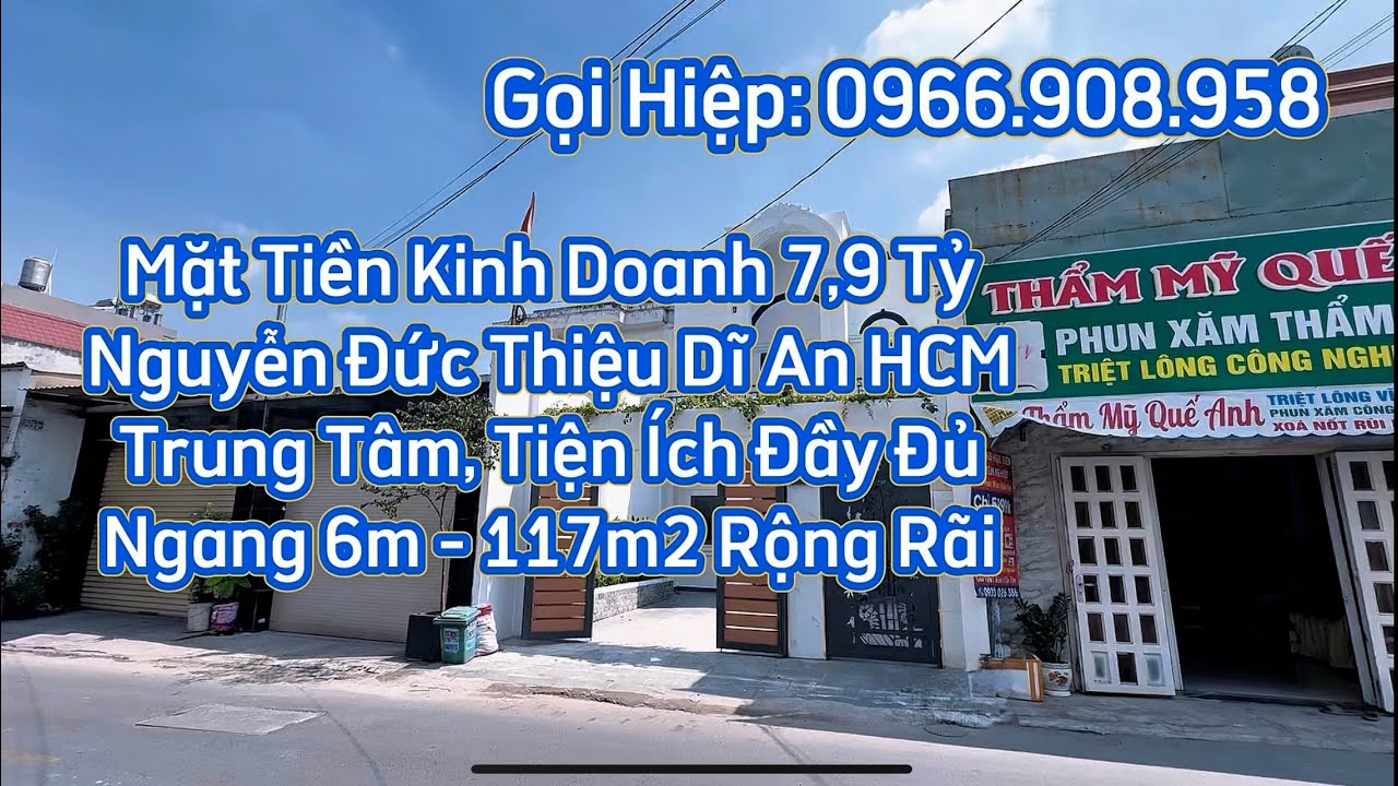 Mặt Tiền Kinh Doanh 7,9 Tỷ. Nguyễn Đức Thiệu Dĩ An HCM. Ngang 6m - 117m2 Rộng Rãi #966908958 #bds 