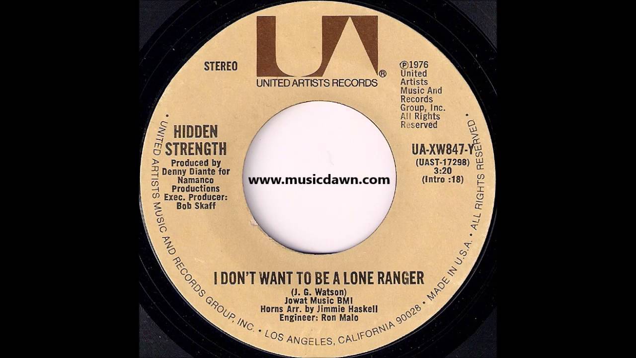 Hidden Strength - I Don't Want To Be A Lone Ranger [United Artists] Crossover Soul 45