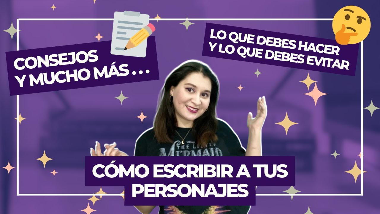 Cómo escribir a los PERSONAJES de tu novela | Pao Stories