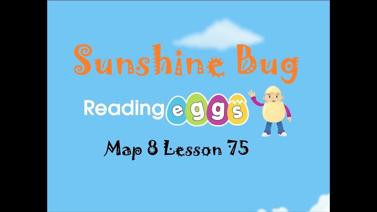 Sunshine Bug🌞 Reading Eggs📚: Map 8 Lesson 75