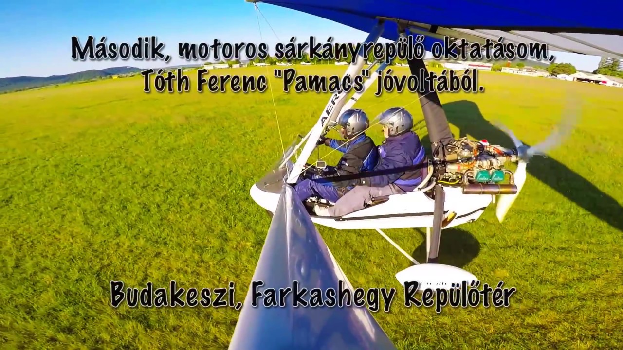 Motorozni a felhők közt - motoros sárkányrepülő oktatás, 2. alkalom
