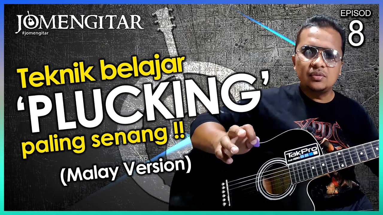 JOMENGITAR (Ep 8) Teknik PLUCKING Paling Senang