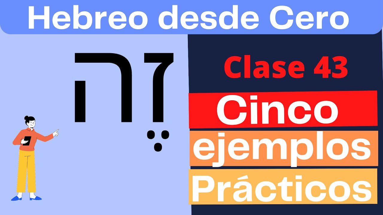 CURSO DE HEBREO para principiantes - Clase 43 : Usos del PRONOMBRE DEMOSTRATIVO זה @hebreofacil