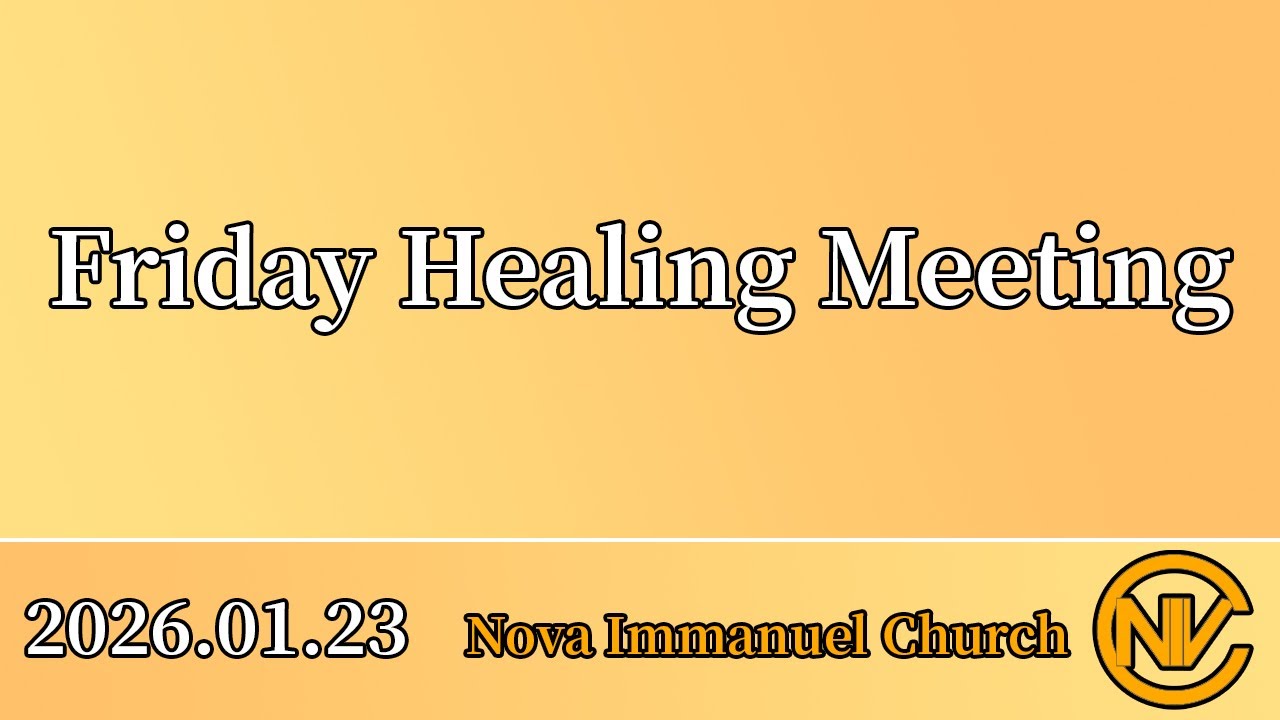 2026.01.23 Friday Healing Message