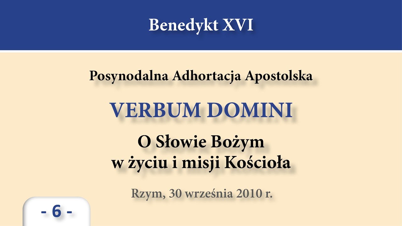 #315 Verbum Domini &ndash; 6