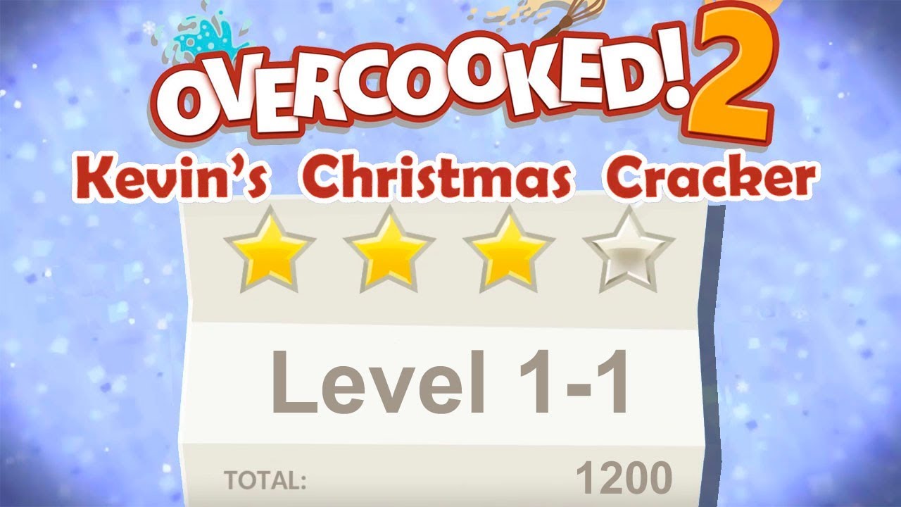 Overcooked 2. Kevin's Christmas Cracker. Level 1-1. 4 Stars. 2 Player Co-op