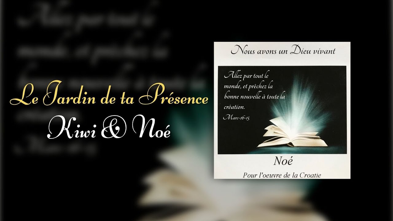 Le Jardin de ta Présence - Kiwi et Noé