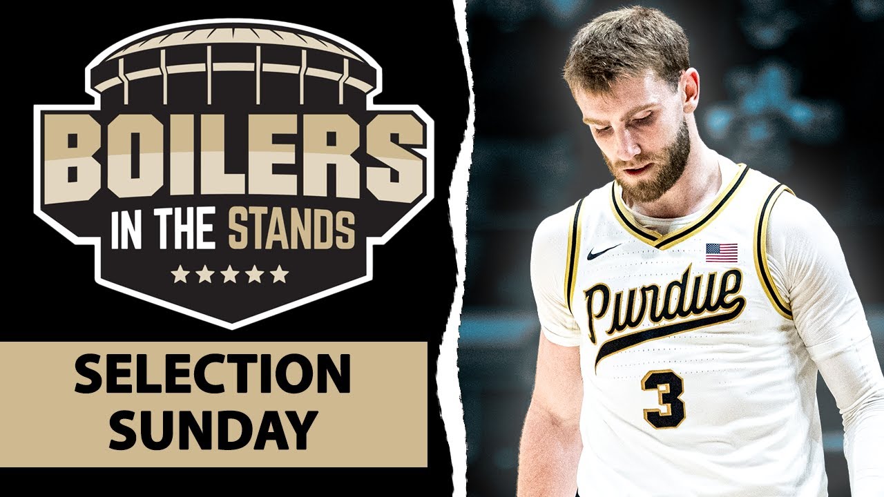 Selection Sunday REACTION Show | Boilers In The Stands