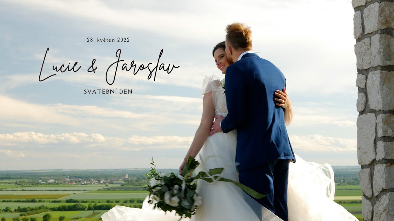 Lucie & Jaroslav | SVATEBN&Iacute; VIDEO (Velk&eacute; B&iacute;lovice, 28. květen 2022)