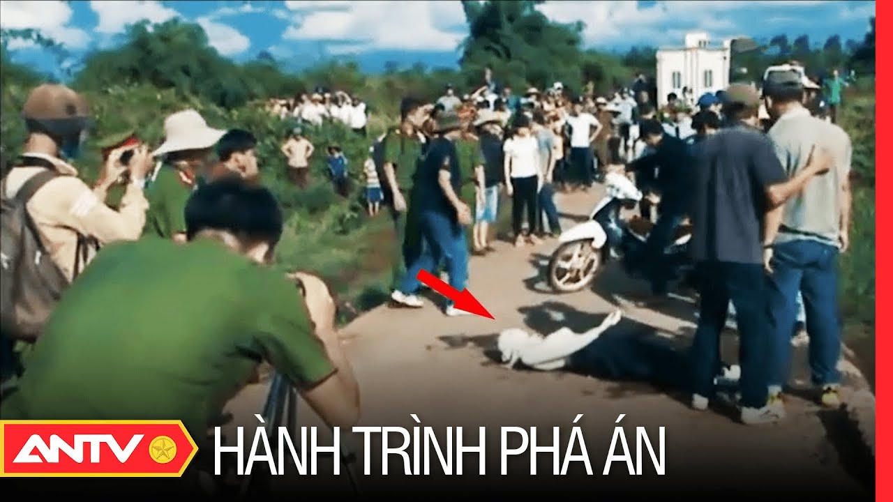 Hành trình phá án hay nhất 28/8/2023: Lạnh người những vụ sát hại nữ sinh tàn độc nhất